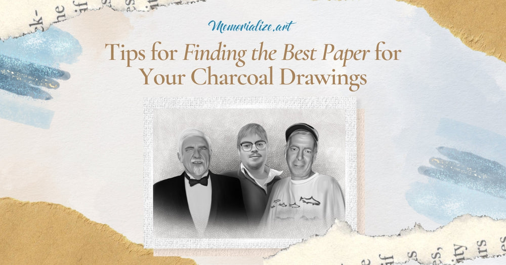 Finding The Best Paper for Your Charcoal Drawings