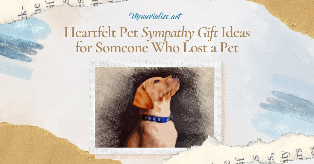 7 Heartfelt Pet Sympathy Gift Ideas for Someone Who Lost a Pet