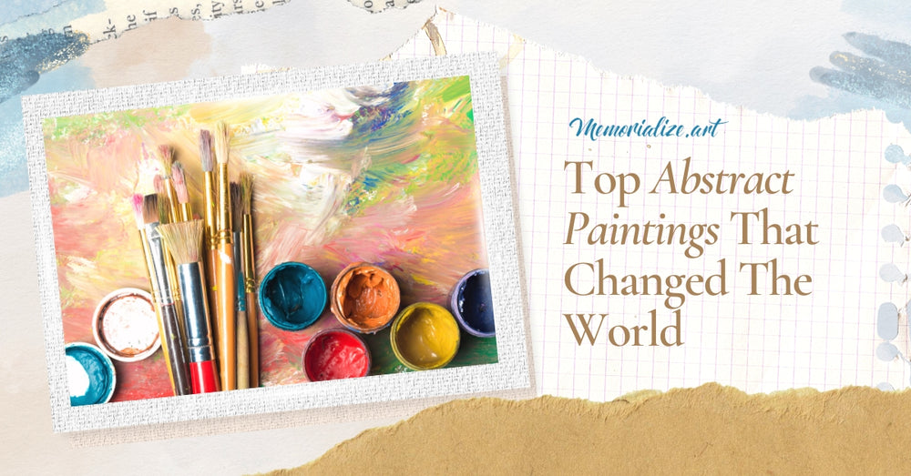Top 5 Abstract Paintings That Changed The World