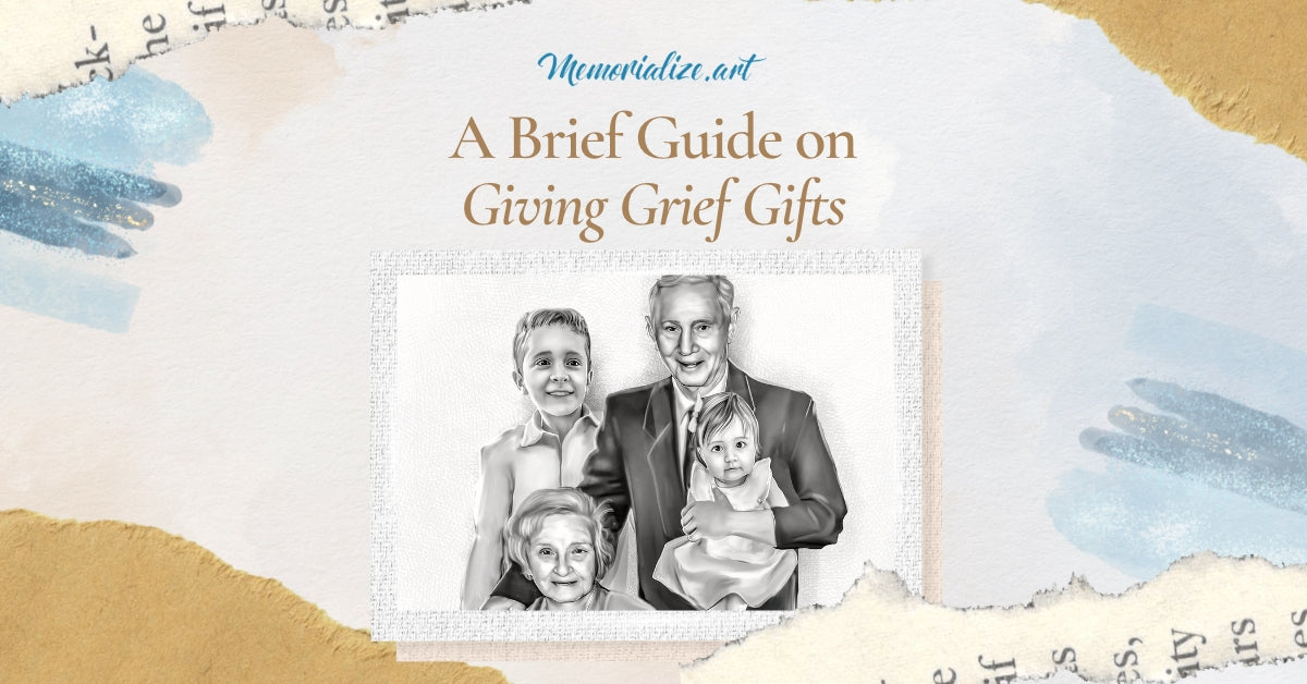 A Brief Guide On Giving Grief Gifts | Memorialize Art