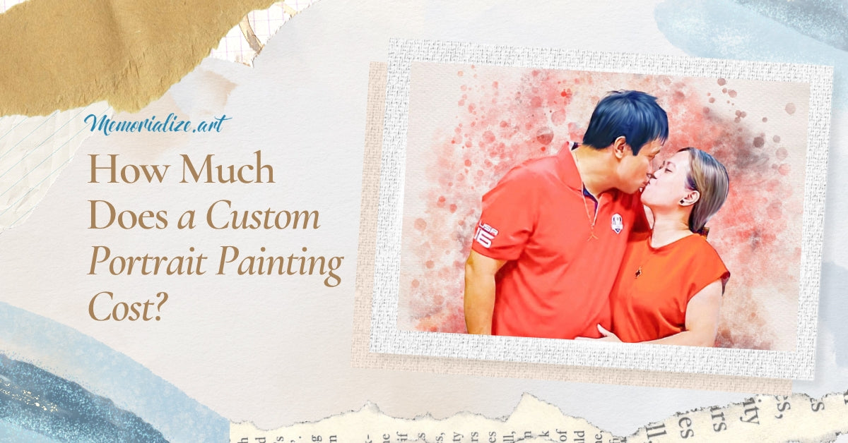 How Much Does a Custom Portrait Painting Cost? Memorialize Art