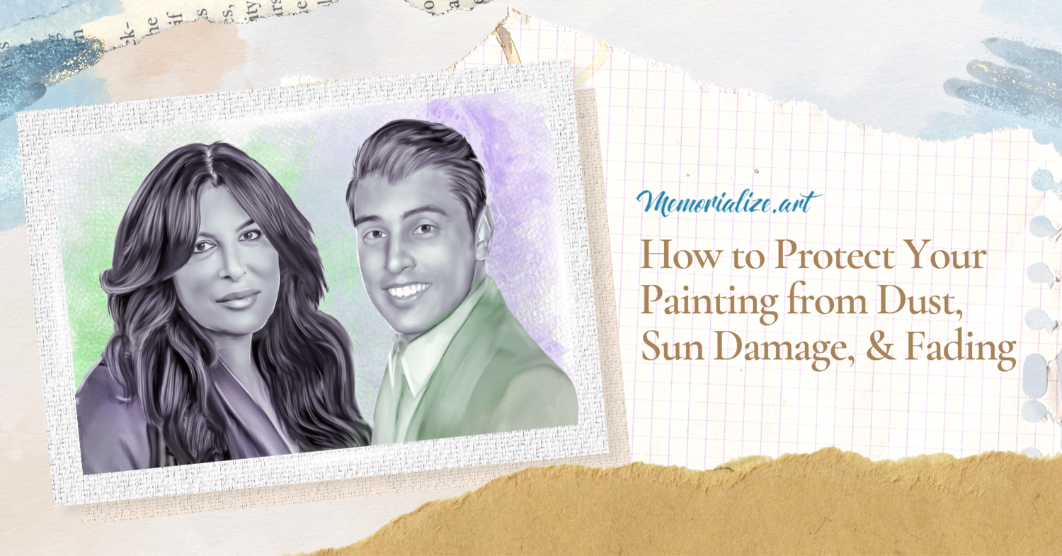 How to Protect Your Oil Painting from Dust, Sun Damage, and Fading | Memorialize Art
