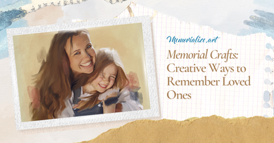 Memorial Crafts: Creative Ways to Remember Loved Ones