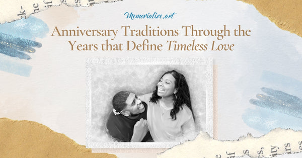 Anniversary Traditions Through the Years that Define Timeless Love