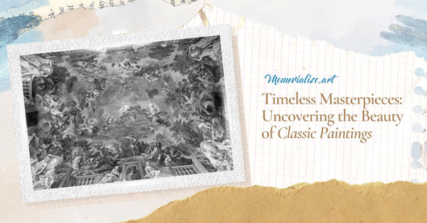 Timeless Masterpieces: Uncovering the Beauty of Classic Paintings